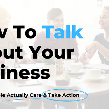 how to talk about your business
