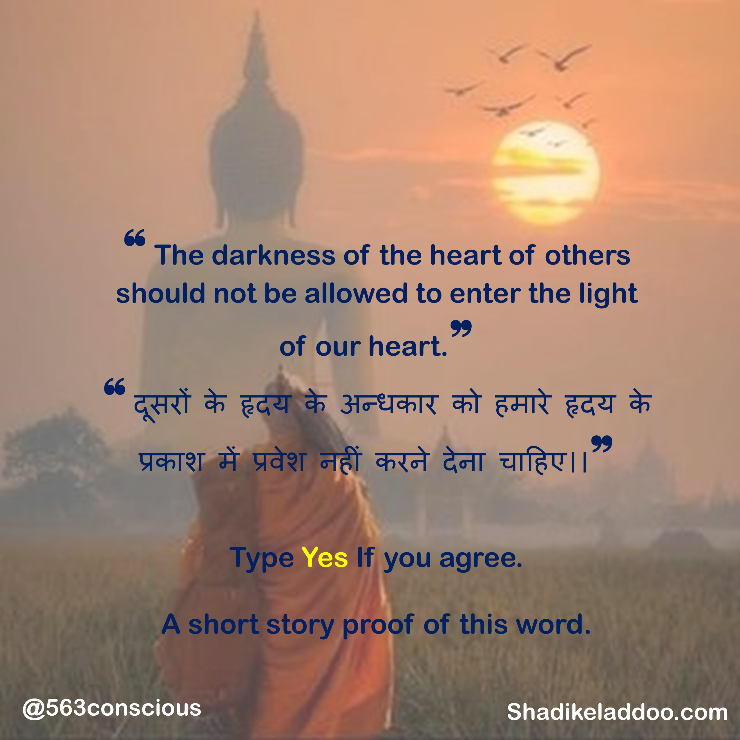 The darkness of the heart of others should not be allowed to enter the light of our heart. content media