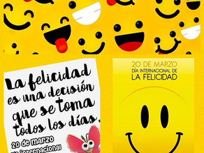 Hoy celebramos este Día de la Felicidad con dos propósitos que nos dan la razón de Ser