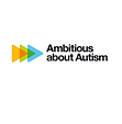 Ambitious about Autism