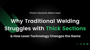 Blog: Approaches and considerations of Pure Laser Welding of Thick Sections