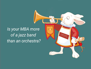 Is your MBA more of a jazz band than an orchestra?