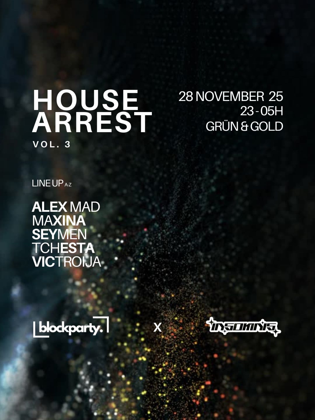 HOUSE ARREST: blockparty x insomnis