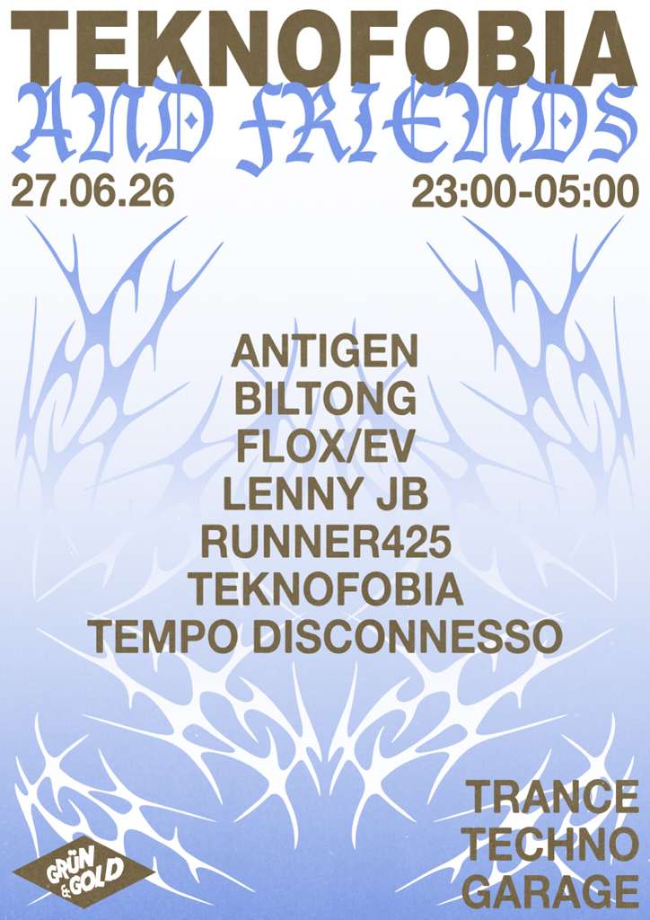 Teknofobia & Friends – Grün & Gold, 27.06.2026