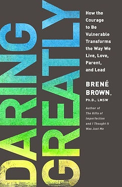 Daring Greatly - Brene Brown