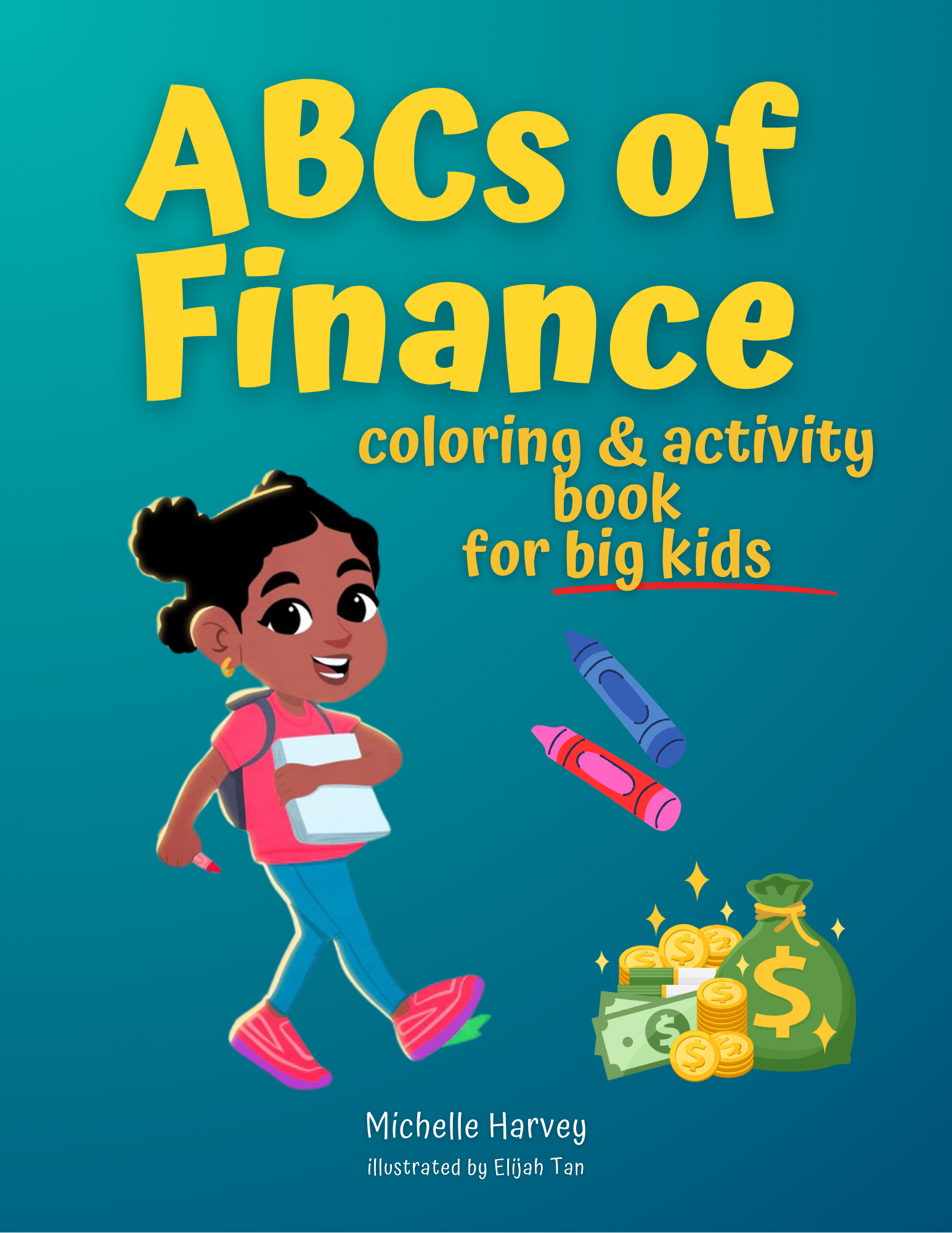 ABCs of Finance: Coloring and Activity Book for Big Kids