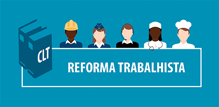 Entendendo a Reforma Trabalhista