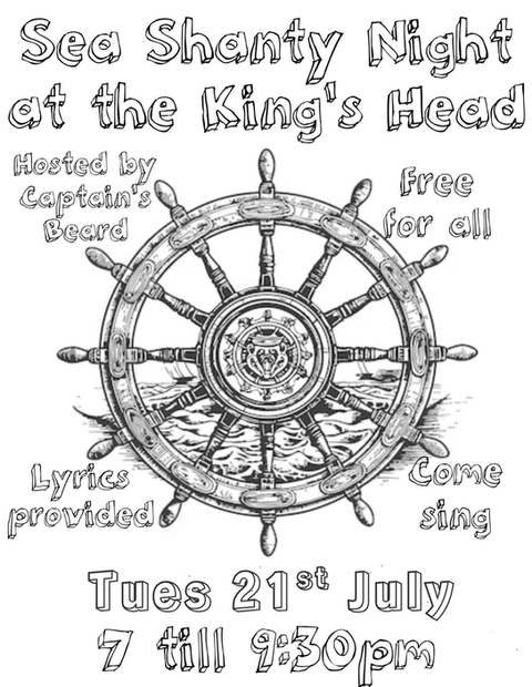 21st July - Sea Shanty Night at The King's Head