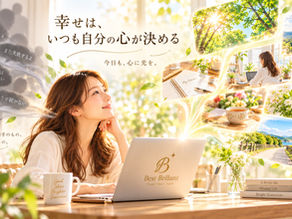 豊かな心を育む暮らし|03
幸せは、いつも自分の心が決める