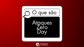 Ataques Zero-Day: a ameaça invisível que pode comprometer sua empresa antes mesmo da correção