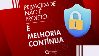 Privacidade não é projeto: por que a nova ISO 27701 reforça a importância da melhoria contínua