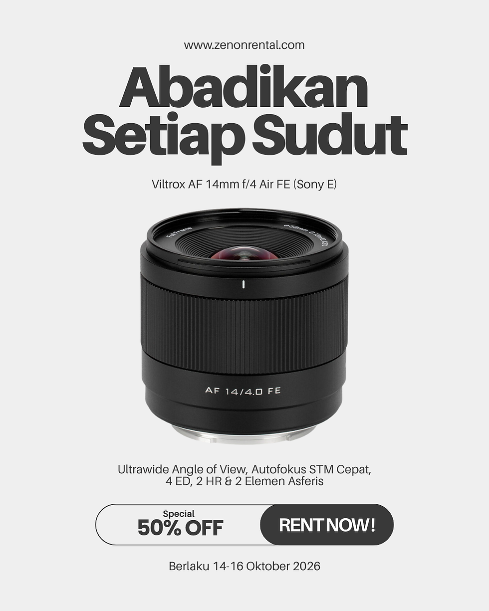 Abadikan Setiap Sudut — 50% OFF Sewa Viltrox AF 14mm f/4 Air FE (Sony E) 🔥