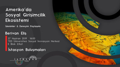 İstasyon Buluşmaları - Amerika’da Sosyal Girişimcilik Ekosistemi