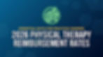 Blue background with hexagonal patterns, a neon green business icon, and white text: "2026 Physical Therapy Reimbursement Rates."