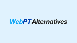 Top WebPT Alternatives and Competitors: The 2024 Guide to Physical Therapy Software