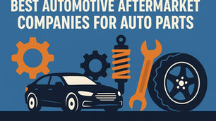 Best Automotive Aftermarket Companies for Auto Parts
