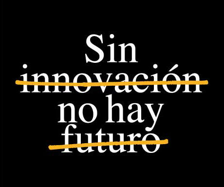 Sin innovación no hay futuro
