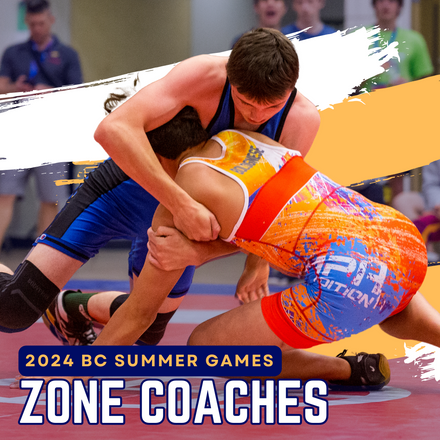 2024 BC Summer Games Wrestling Zone Coaches
