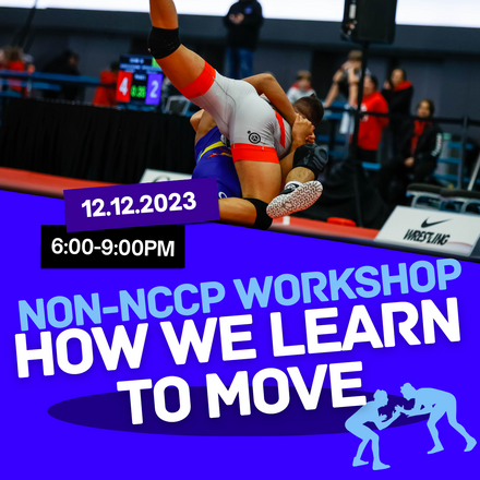 How We Learn To Move ~ Non-NCCP Workshop