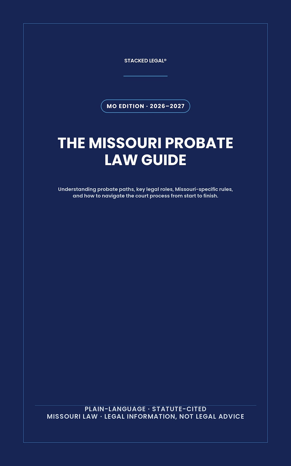 Front cover of The Missouri Probate Law Guide, 2026-2027 Edition, a STACKED LEGAL legal guide for Missouri