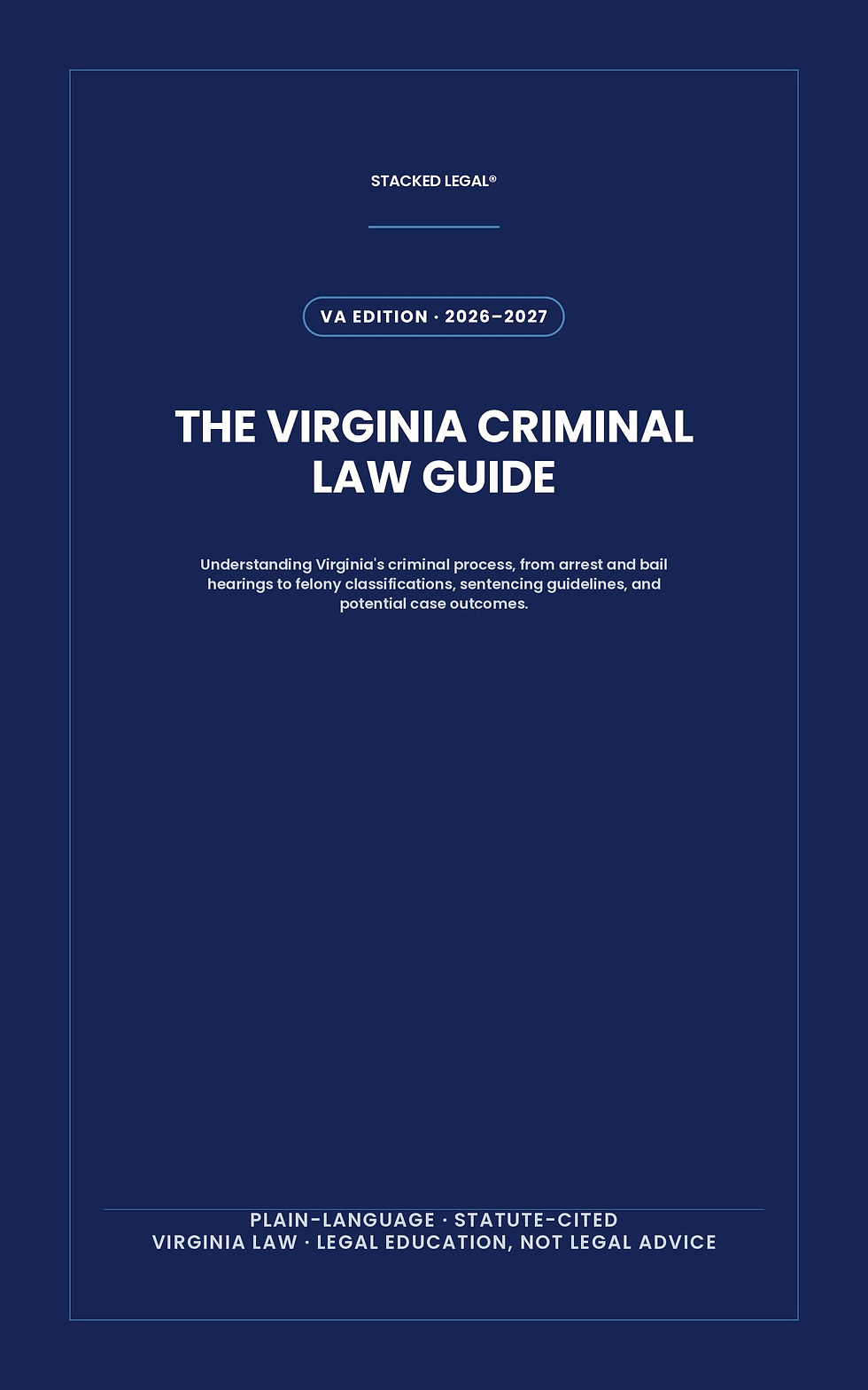 Front cover of The Virginia Criminal Law Guide, 2026-2027 Edition, a STACKED LEGAL legal guide for Virginia