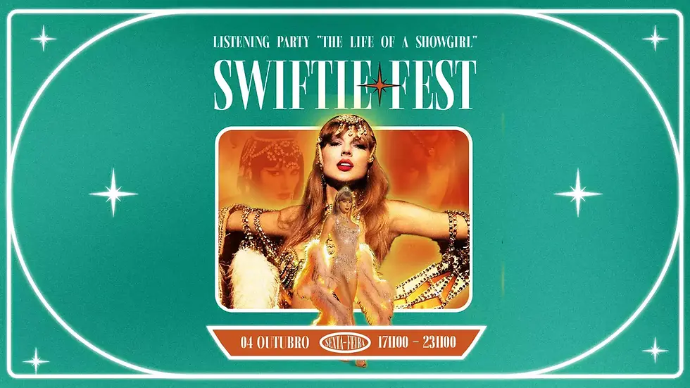 SWIFTIE FEST | Garden (17h às 23h)