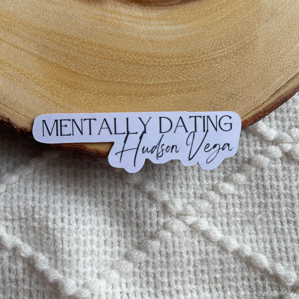 Mentally Dating Hudson Vega Sticker