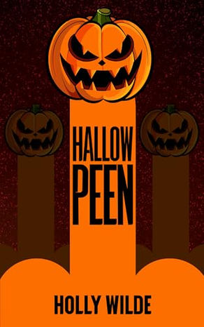 Hallowpeen by Holly Wilde