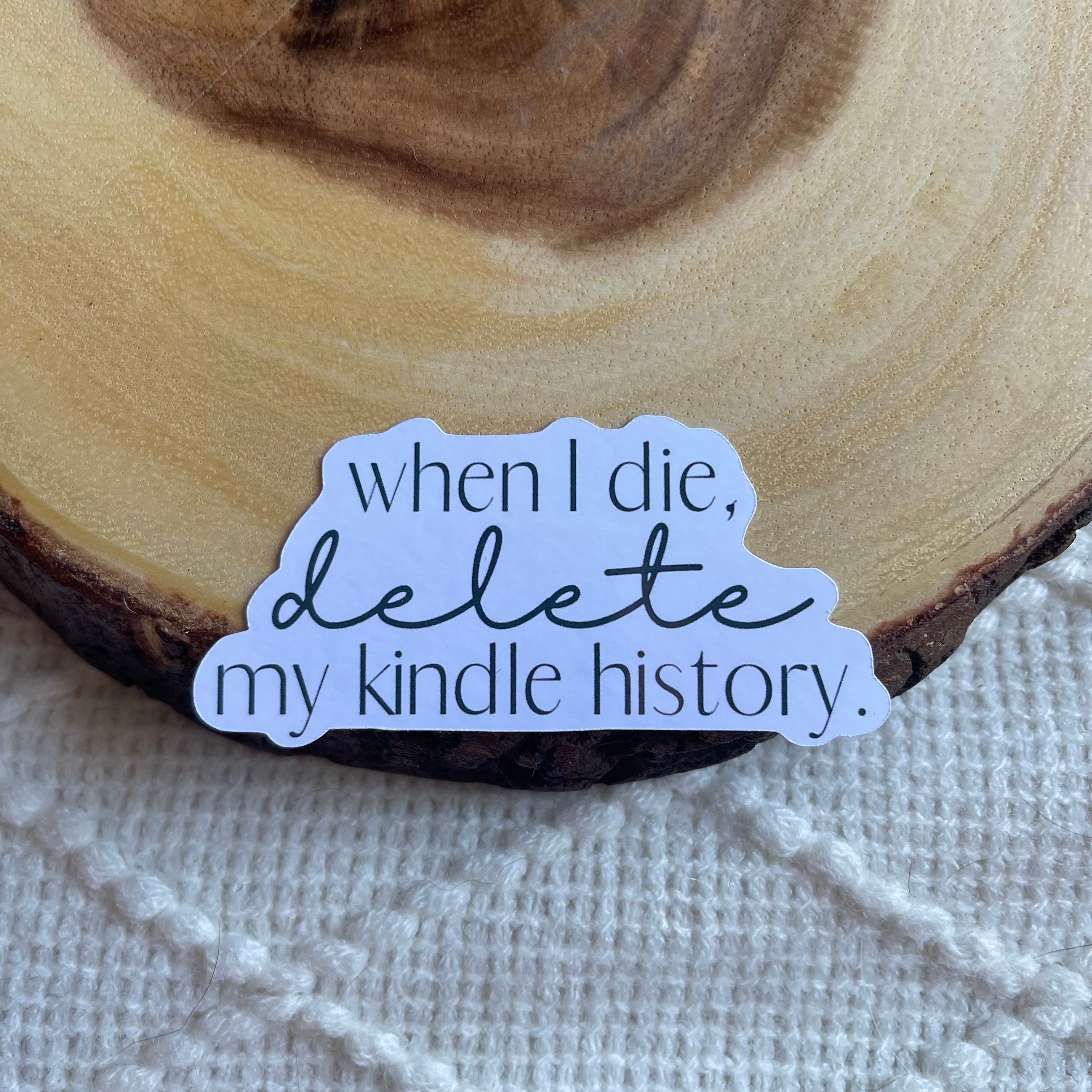 When I Die Delete My Kindle History Sticker