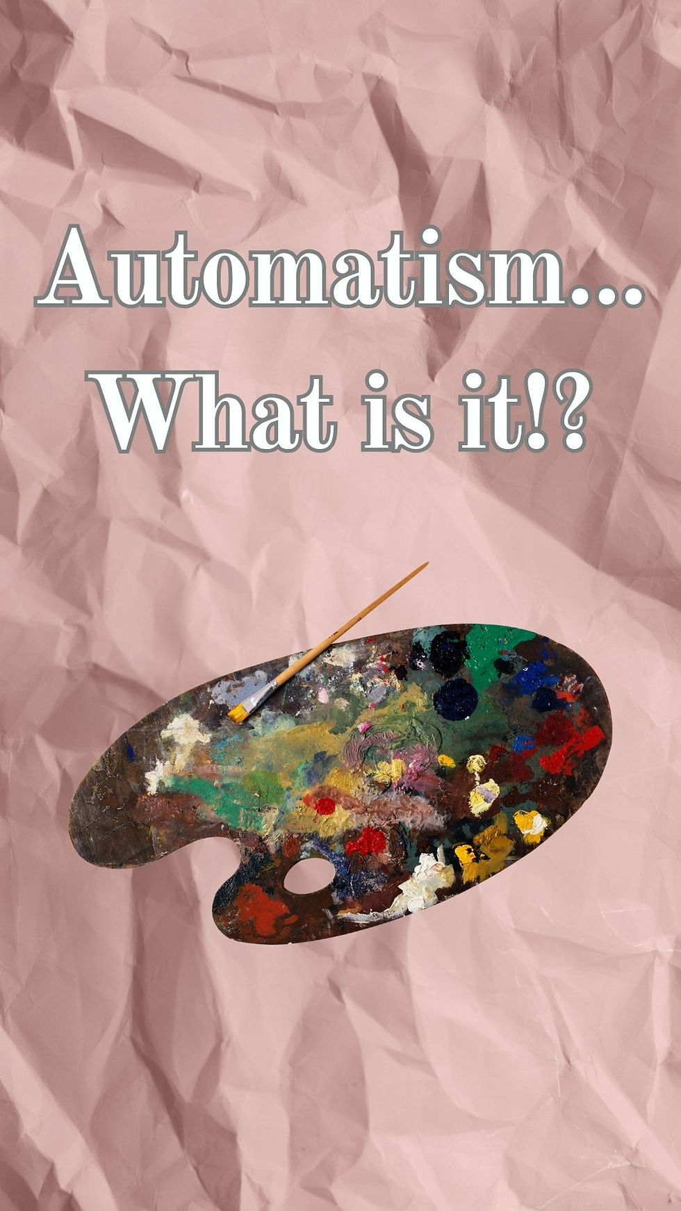 Automatism: The Gateway to the Creative Potential.