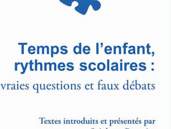 Stéphane Bonnéry : "Temps de l'enfant, rythmes scolaires : vraies questions et faux débats"