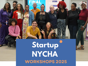 Startup NYCHA Workshops Wrap up