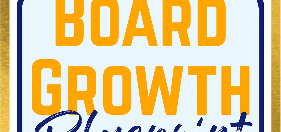 Board Growth Blueprint: Phase One Clarity Package
