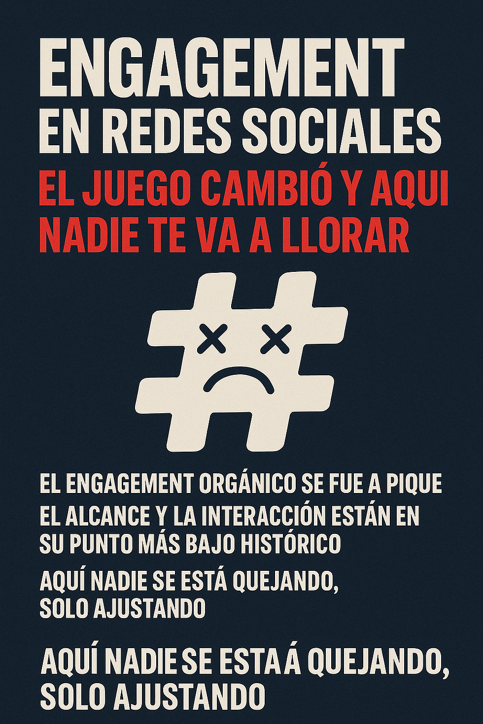 Engagement en Redes Sociales: El Juego Cambió y Aquí Nadie te va a Llorar