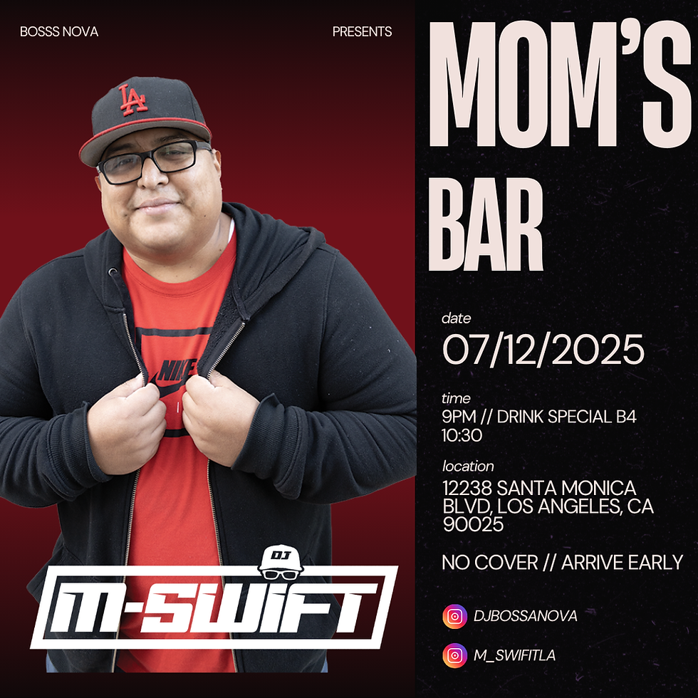 Mom's Bar - Special Guest Dj M-Swift