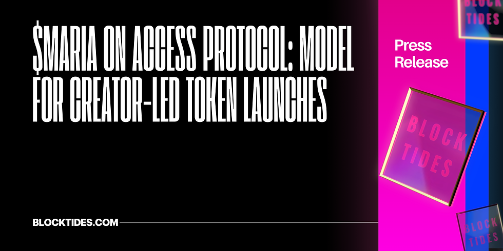 $MARIA on Access Protocol: Model for Creator-Led Token Launches