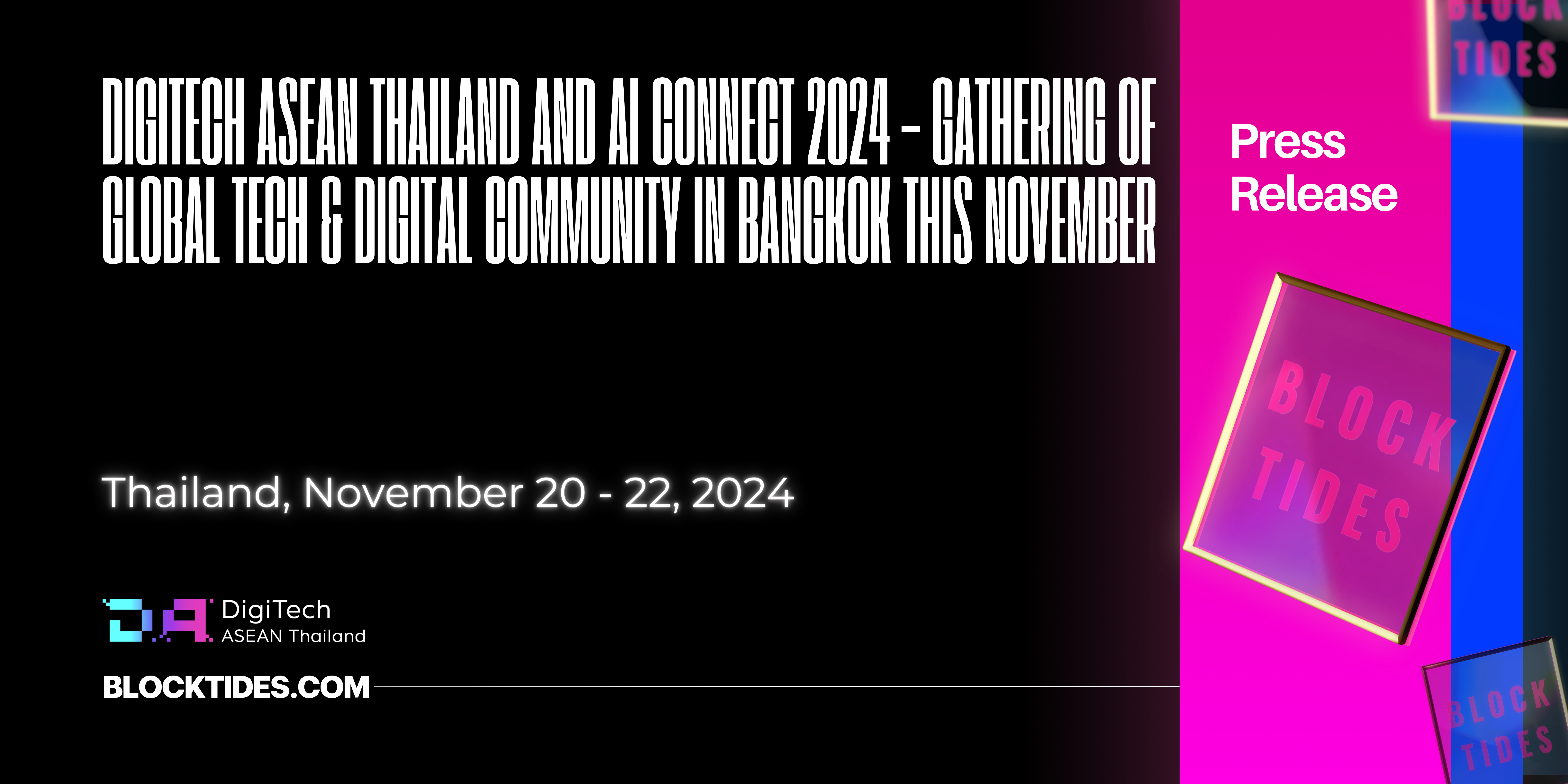 DigiTech ASEAN Thailand and AI Connect 2024 – Gathering of Global Tech & Digital Community in Bangkok This November