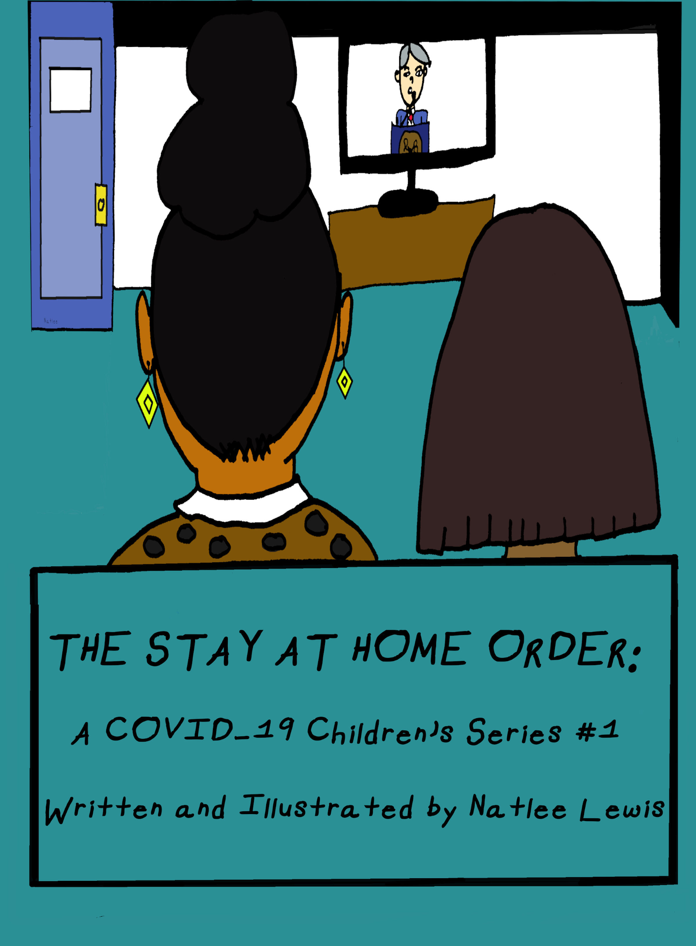 The Stay At Home Order: A COVID-19 Children's Series #1 (Signed Copy)
