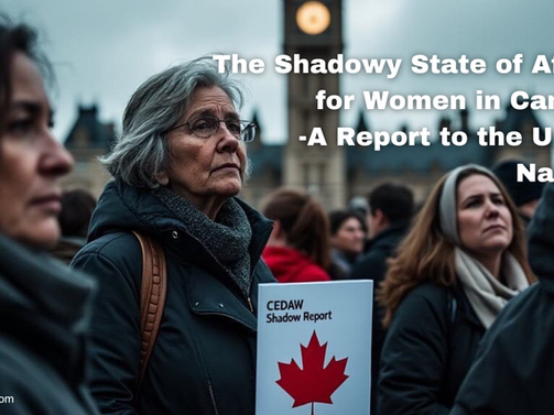 The Shadowy State of Affairs for Women in Canada — A Report to the United Nations|