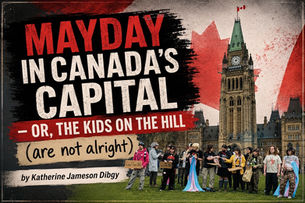 A firsthand account of the Mayday Canada — Kids in Crisis! day of advocacy in Ottawa, from Gender Dissent's intrepid on-the-scene correspondent, Katherine Jameson Digby