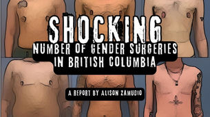 Shocking Number of Gender Surgeries in BC