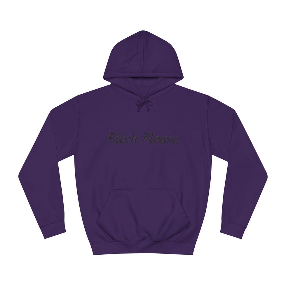 Thumbnail: Bitch Please Unisex College Hoodie - More Colors Available!