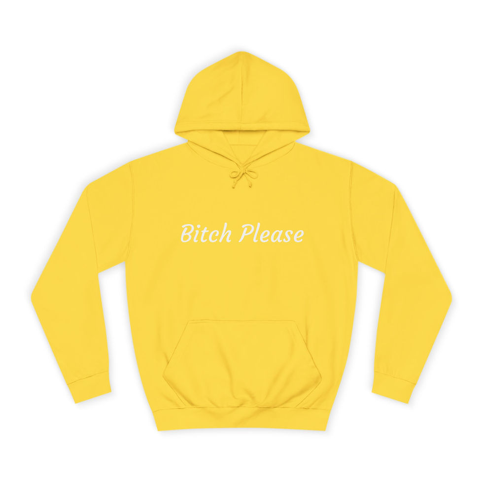 Thumbnail: Bitch Please Unisex College Hoodie - More Colors Available!