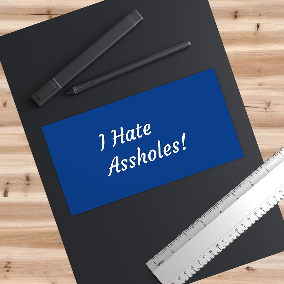 Thumbnail: I Hate Assholes! - Bumper Sticker