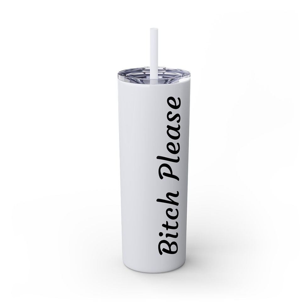 Thumbnail: Bitch Please Skinny Tumbler with Straw, 20oz