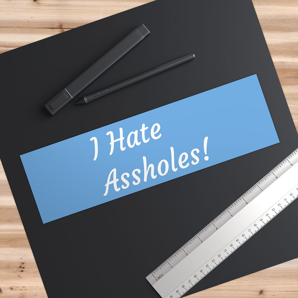 Thumbnail: I Hate Assholes! - Bumper Sticker