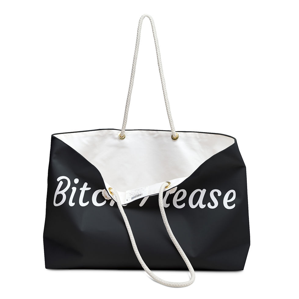 Thumbnail: Bitch Please Weekender Bag