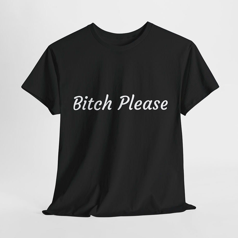 Thumbnail: Bitch Please Unisex Heavy Cotton Tee
