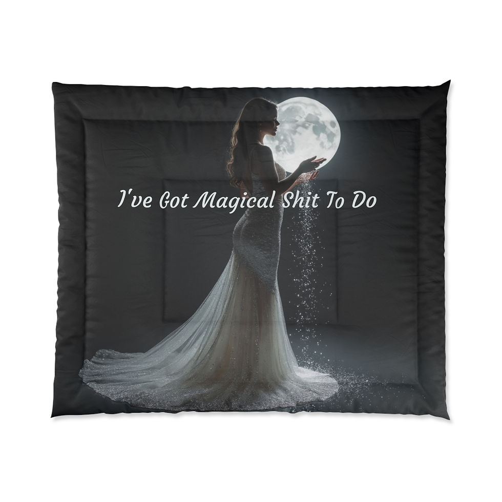 I've Got Magical Shit To Do - Comforter