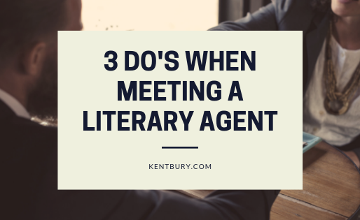 3 Do's When Meeting A Literary Agent